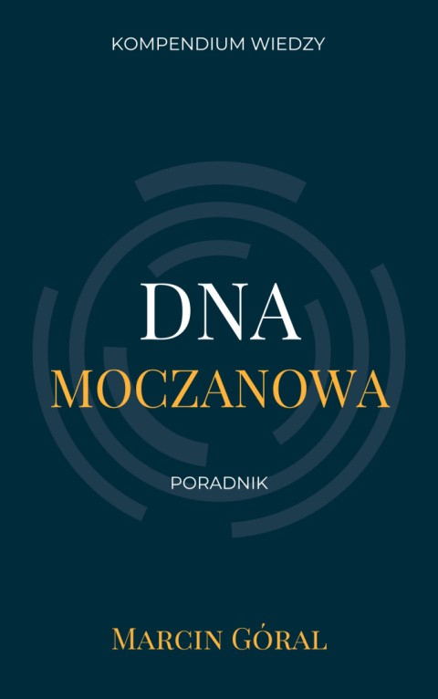 Dna Moczanowa - Poradnik